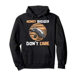 Funny Honey Badger Animal Ratel - Honey Badger Pullover Hoodie