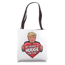 Funny Trump Valentine's Day President | My heart is huuuge Tote Bag