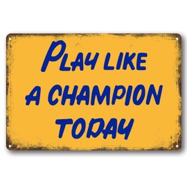 Play Like A Champion Today Sign Retro Decor Funny Metal For Bar Restaurant Cafe Men Cave Pub Bar Home Wall Décor Aluminum Inspirational Sign
