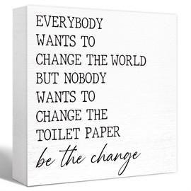 Everyone Wants to Change the World Toilet Paper Sign Wood Block,Funny Bathroom Signs Wooden Box for Bathroom Shelf Washroom Toilet Restroom Shelves Decor 5"L x 5"W x 1.1"H