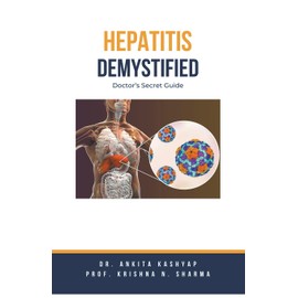 Hepatitis Demystified: Doctor's Secret Guide