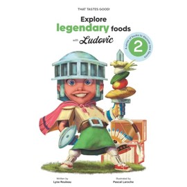 Explore legendary foods with Ludovic
