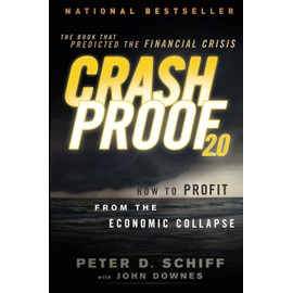 Crash Proof 2.0: How to Profit From the Economic Collapse