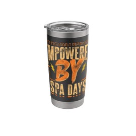 Empowered By Spa Days Relax Pamper Massage Wellness Women Stainless Steel Insulated Tumbler
