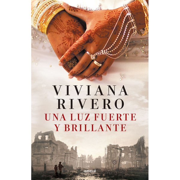 Viviana Rivero Una Luz Fuerte Y Brillante Novela Literaria Contemporánea Romance Novel by Viviana Rivero - Editorial Emecé (Spanish Edition)