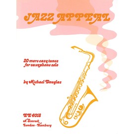 Jazz Appeal: 20 more easy tunes. Saxophone.
