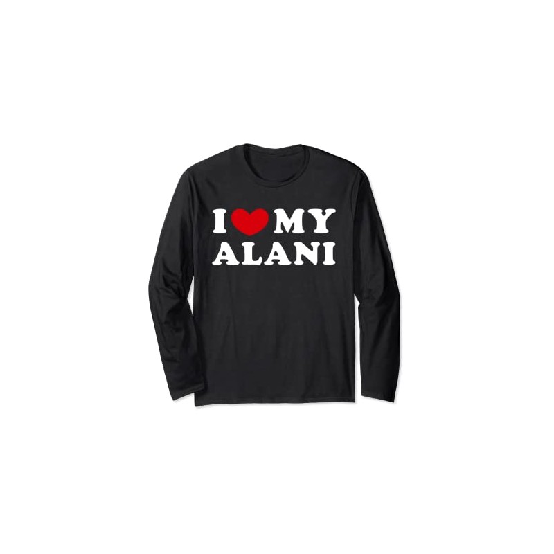 I Love My Alani, Ich Liebe Meine Alani Langarmshirt