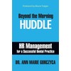 Beyond the Morning Huddle: HR Management for a Successful Dental