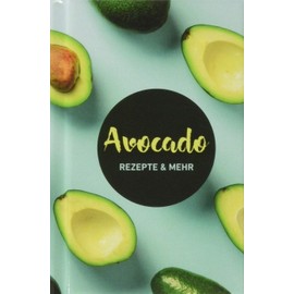 Avocado: Rezepte & mehr (Minibibliothek)