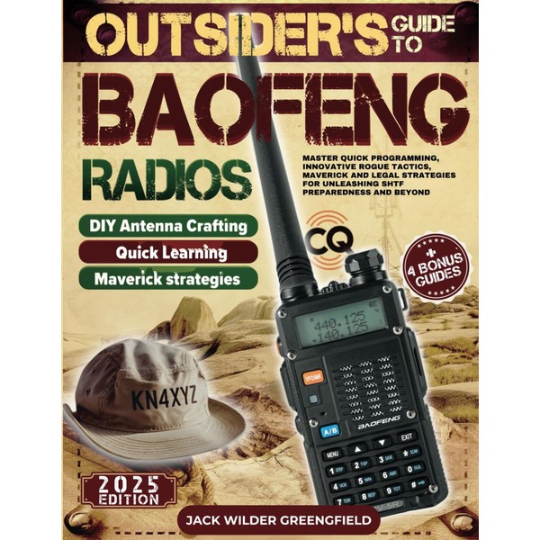 Outsider's Guide to Baofeng Radio: Master Quick Programming, Innovative Rogue