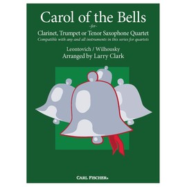 Mykola Leontovich: Carol of the Bells for Clarinet, Trumpet or Tenor Saxophone Quartet