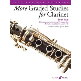 More Graded Studies for Clarinet Book 2: Clarinet Study Repertoire with Supporting Simultaneous Learning Elements