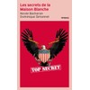 SECRETS DE LA MAISON BLANCHE (LES)