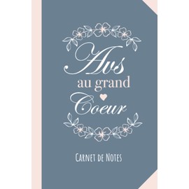 AVS au grand coeur: Carnet de notes (A5) - Idée Cadeau original pour une AVS femme - Pour fin d'année - Remerciement maitresse - Cadeaux d'anniversaire ou de noël