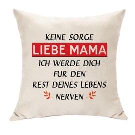 Hasodeo Mother Mum Gifts from Daughter Son Funny Cushion Cover Decoration No Worry Love Mum I Will Be You For The Rest of Your Life Nerves Idea Birthday (Love Mama)