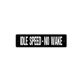 Idle Speed No Wake Metal Sign Street Sign Plaque Indoor Or Outdoor