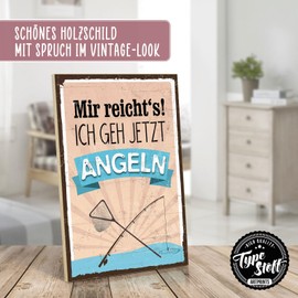 TypeStoff HS-00673 Wooden Sign with Saying - Mir Reicht's - Ich geh jetzt angeln - Vintage Look with Quote as Gift and Decoration