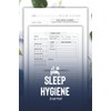 Sleep Hygiene Journal: Track and Improve Sleep Patterns for Restful