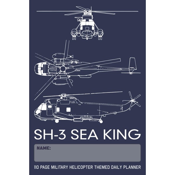 SH-3 Sea King - 110 Page Military Helicopter Themed Daily
