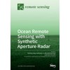 Ocean Remote Sensing with Synthetic Aperture Radar