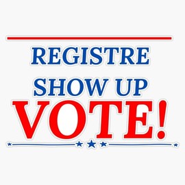 LAD Studio Register Show Up Vote 2022 Election Sticker Bumper Sticker Vinyl Decal 5""