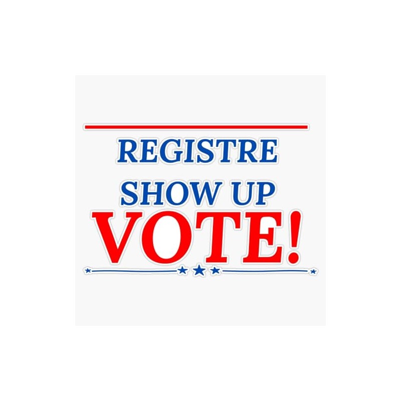 LAD Studio Register Show Up Vote 2022 Election Sticker Bumper