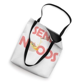 Send Noods Funny Innuendo Ramen Noodle Foodie Chinese Food Tote Bag