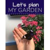 My Garden: Let's plan journal