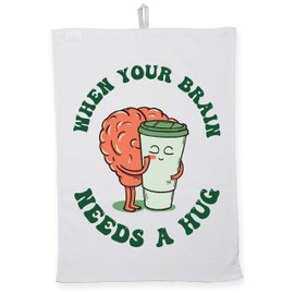 Hippowarehouse when your brain needs a hug Tea Towel Eco Printed Dish Cloth Kitchen accessory 50cmx70cm 100% Cotton
