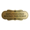 Signs ByLITA Designer Employees Only Beyond This Point Sign(Brushed Gold)