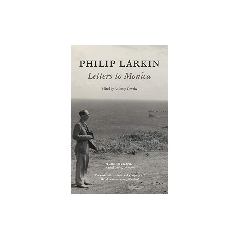 Philip Larkin: Letters to Monica