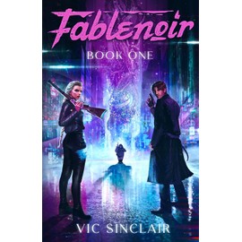 Fablenoir: Book 1 of the Grimdark Fairy Tale Epic
