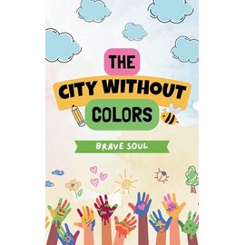 The City Without Colors: 1