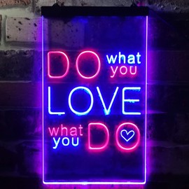 ADVPRO Do What You Want Love What You Do Dual Colour LED Bar Light Neon Light Advertising Neon Sign st6-i3510