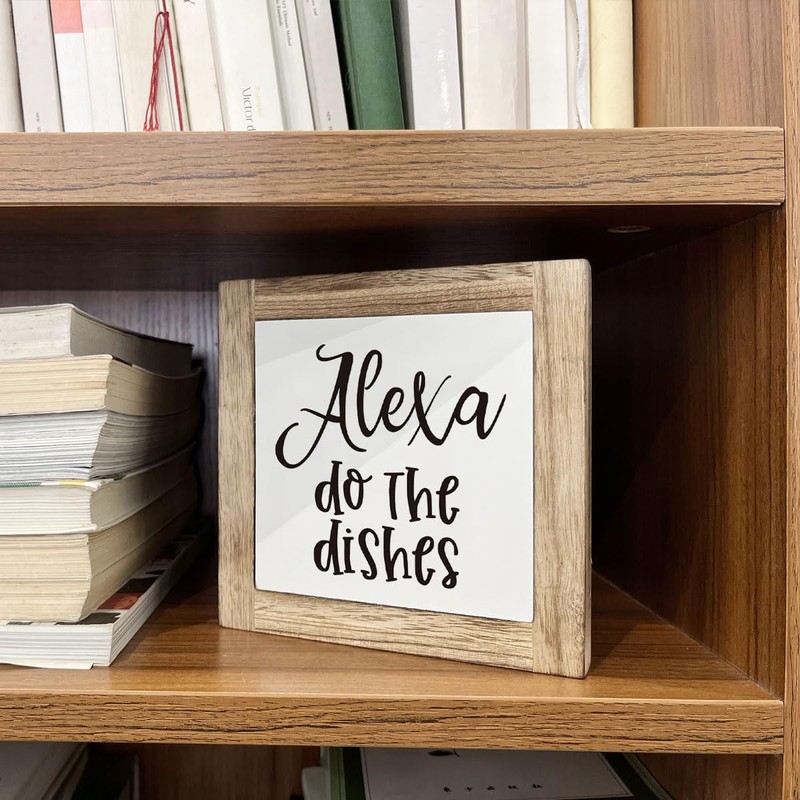 Alexa Do the Dishes Sign - Wooden Box Signs for