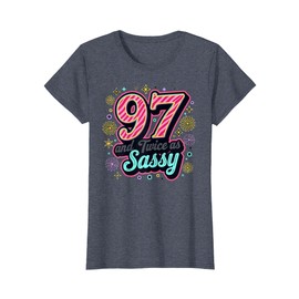 97 and Twice as Sassy Birthday Gift for Feisty Seniors T-Shirt, Women, Heather Blue