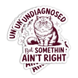 Set 3Pcs Cat Undiagnosed But Something Ain't Right Sticker Funny Cat Mental Health Humor Bookish Hard Hat Waterproof Die-Cut Vinyl for Water Bottle Laptop Phone for Friend Coworker Dad Mom (3 Inches)