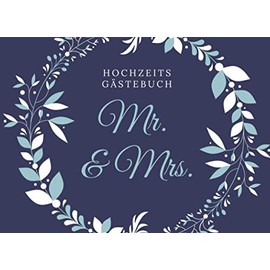 HOCHZEITS GÄSTEBUCH MR. & MRS.: Gästebuch LINIERT für die Hochzeitsfeier | Hochzeitsgästebuch | Geschenkbuch zur Hochzeit | Geschenkidee Brautpaar | Hochzeitsalbum | Hochzeitsbuch