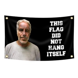 This Flag Did Not Hang Itself Funny Jeffrey Epstein Flag 3x5 Feet Funny Poster Durable Man Cave Wall Flag with 4 Brass Grommets This entertaining banner flag for College Dorm Room Decor, events, festivals..