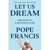 Let Us Dream: The Path to a Better Future