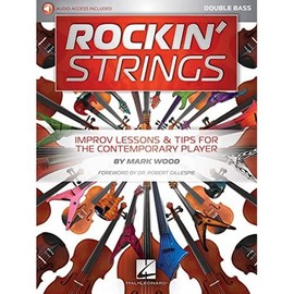 Rockin' Strings: Double Bass: Improv Lessons & Tips for the Contemporary Player