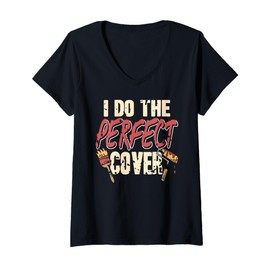 Womens Perfect Cover Painter Humor Work Skill Confidence V-Neck T-Shirt