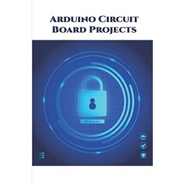 Arduino Circuit Board Projects HandsOn: Coin Sorting Machine, Brilliant Restaurant Menu Ordering, your own Wi-Fi Repeater, Buzz Wire Game, Fan Speed Control, Walkie Talkie, Solenoid Door Lock etc.,