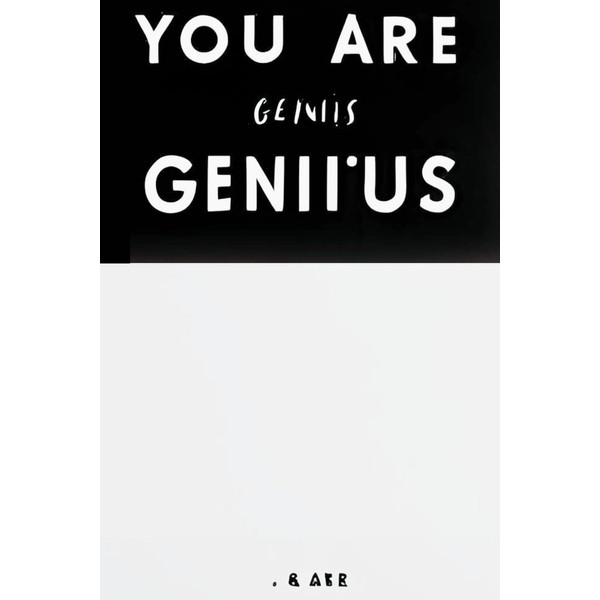 You Are Genius