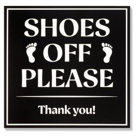 Shoes Off Please Sign | Please Remove Your Shoes Sign for Front Door House | Black Plastic with Full Adhesive Backing, 6" x 6"