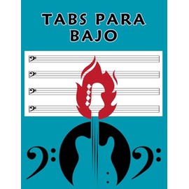 TABS PARA BAJO: Tablaturas En Blanco Para Bajo De 4 Cuerdas - Contiene 100 Páginas Con 8 Tablaturas Por Página Y 8,5 X 11" In