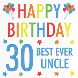 Hunts England - Uncle 30th Birthday Card - Happy Birthday - Best Ever Uncle - Colourful Collection - Fun Card