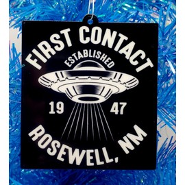 UFO Extraterrestrial Ornament - First Contact Roswell, NM 1947 (B55)
