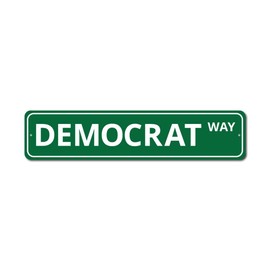 Democrat Sign, Political Party Street Sign, Election Sign, Politician, Politics Aluminum Decor - 3 x 13