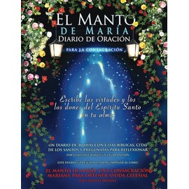 El Manto de María: Diario de Oración para la Consagración